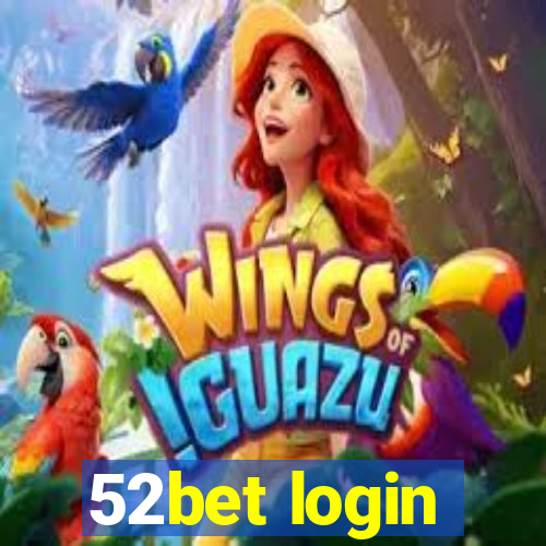 52bet login